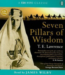 Seven Pillars of Wisdom - T.E. Lawrence, James Wilby