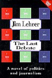 The Last Debate - Jim Lehrer