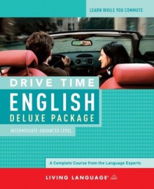 Drive Time English: Intermediate Level - Living Language