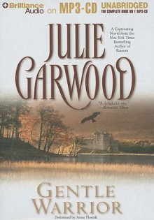 Gentle Warrior - Julie Garwood, Anne Flosnik