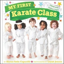 My First Karate Class: A Book with Foldout Pages - Alyssa Satin Capucilli, Leyah Jensen