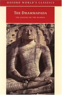 The Dhammapada: The Sayings of the Buddha - Gautama Buddha, John Ross Carter