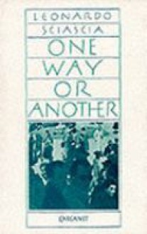 One Way or Another - Leonardo Sciascia