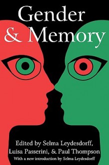 Gender and Memory - Selma Leydesdorff