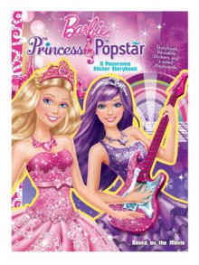 The Barbie™ The Princess & The Popstar: A Panorama Sticker Storybook - Justine Korman Fontes, Mattel