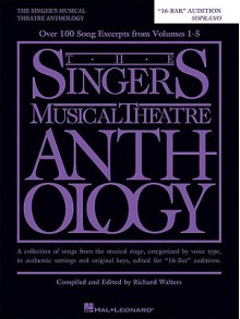 The Singer's Musical Theatre Anthology: "16-Bar" Audition, Soprano - Richard Walters