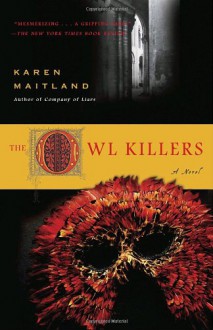 The Owl Killers - Karen Maitland