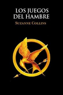 Los juegos del hambre / The Hunger Games - Pilar Ramírez Tello, Suzanne Collins