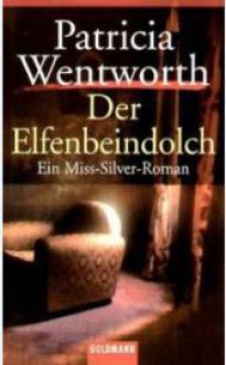 Der Elfenbeindolch. (Taschenbuch) - Patricia Wentworth