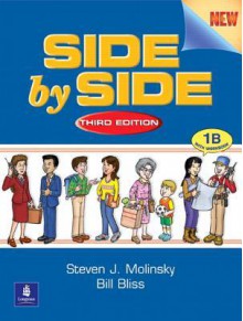 Side by Side: Book 1B - Steven J. Molinsky, Bill Bliss