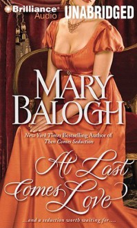 At Last Comes Love (Huxtable Quintet #3) - Mary Balogh