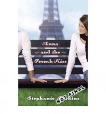 Anna and the French Kiss - Stephanie Perkins