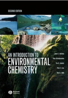 An Introduction to Environmental Chemistry - Julian E. Andrews, Peter Brimblecombe, Tim D. Jickells, Peter S. Liss, Brian Reid