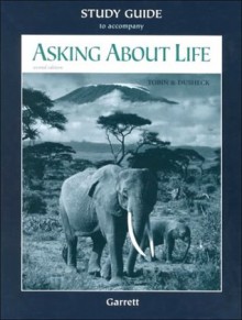 Study Guide for Tobin/Dusheck's Asking about Life, 2nd - Allan J. Tobin, Jennie Dusheck