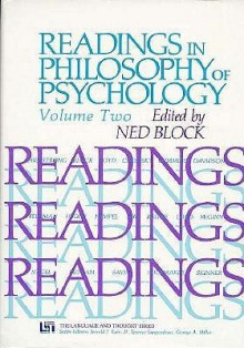 Readings in Philosophy of Psychology, Volume II - Ned Block