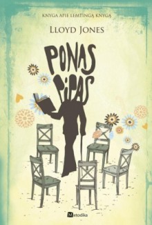 Ponas Pipas - Lloyd Jones, Agnė Šeibokaitė