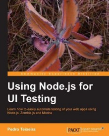 Using Node.Js for Ui Testing - Pedro Teixeira