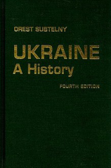 Ukraine: A History - Orest Subtelny