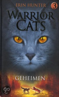 Geheimen (Warrior cats, #3) - Erin Hunter