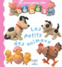 Petits Des Animaux - Émilie Beaumont