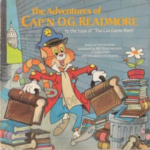 The Adventures of Cap'N O.G. Readmore to the Tune of "the Cat Came Back" - Manny Campana, Fran Manushkin