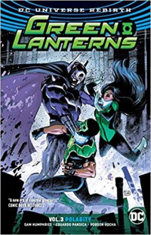 Green Lanterns Vol. 3: Polarity (Rebirth) - Sam Humphries, Robson Rocha, Eduardo Pansica