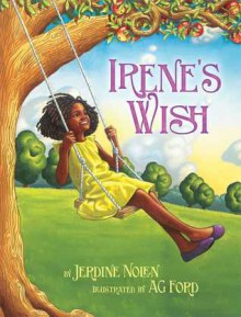 Irene's Wish - Jerdine Nolen, Ag Ford