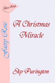 A Christmas Miracle - Sky Purington