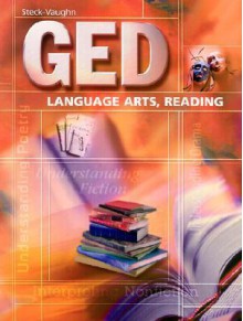 GED: Language Arts, Reading (Steck-Vaughn Ged Series) - Steck-Vaughn