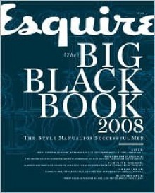 Esquire's Big Black Book 2008 - Esquire