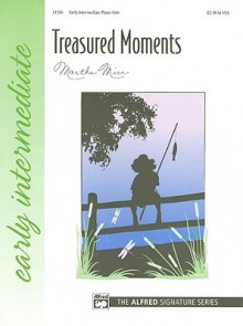 Treasured Moments: Early Intermediate Piano Solo - Alfred Publishing Company Inc.