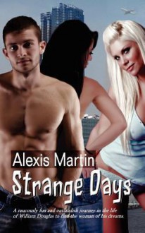 Strange Days - Alexis Martin