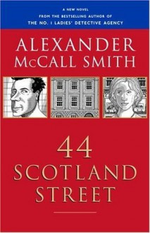 44 Scotland Street - Alexander McCall Smith, Iain Mcintosh