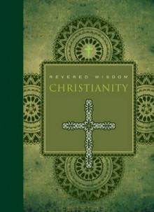 Revered Wisdom: Christianity - William Paley