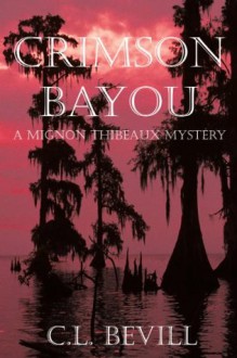 Crimson Bayou - C.L. Bevill