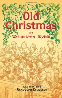 Old Christmas (Dover Pictorial Archives) - Washington Irving, Randolph Caldecott