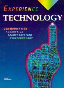 Experience Technology Communication Production - Glencoe/McGraw-Hill