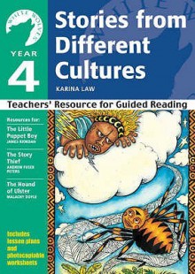 Year 4 Stories From Different Cultures: Year 4: Teachers' Resource For Guided Reading (White Wolves: Stories From Different Cultures) - Karina Law