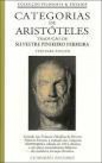 As categorias - Aristotle, Silvestre Pinheiro Ferreira