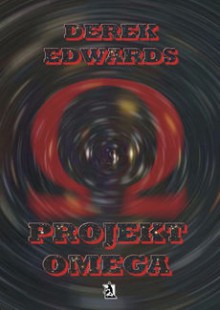  Projekt Omega - Derek Edwards