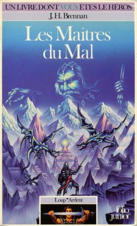 Les Maîtres Du Mal (Loup*Ardent, #4) - J.H. Brennan