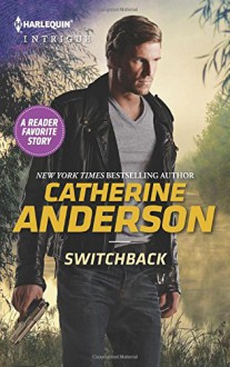 Switchback (Harlequin Intrigue) - Catherine Anderson