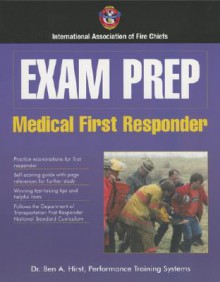 Medical First Responder - Ben A. Hirst