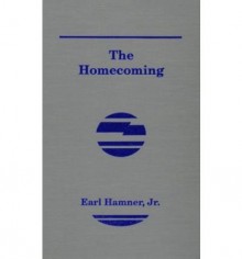 The Homecoming: A Novel About Spencer's Mountain - Earl Hamner