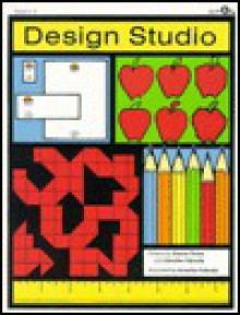 Design Studio - Integrating Art and Thinking - Dianne Draze, Mary Lou Johnson, Annelise Palouda