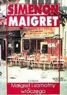 Maigret i samotny włóczęga - Georges Simenon