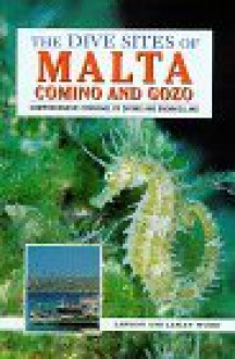 Dive Sites of Malta, Comino and Gozo - Lawson Wood