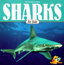 Sharks for Kids - Patricia Corrigan, John F. McGee