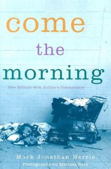 Come the Morning - Mark Jonathan Harris