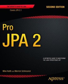 Pro JPA 2 - Mike Keith, Merrick Schincariol